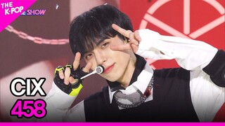 CIX, 458 (씨아이엑스, 458) [THE SHOW 220830]