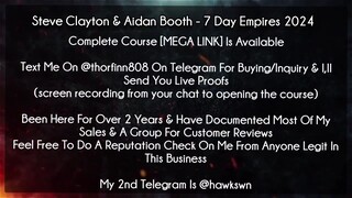 Steve Clayton & Aidan Booth - 7 Day Empires 2024 Course Download