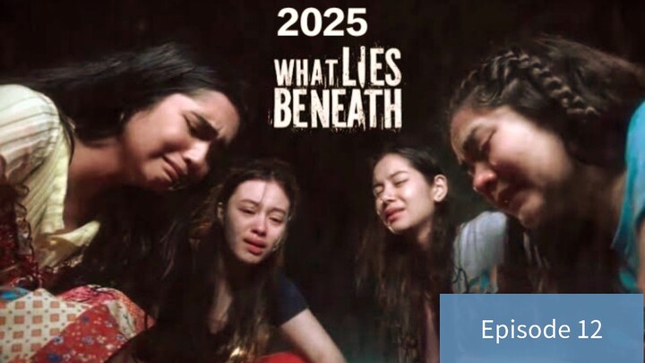 "What Lies Beneath"#12