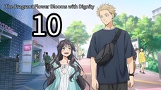 The Fragrant Flower Blooms with Dignity Episode 10 || English sub.