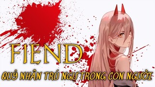 FIEND - QUỶ NHÂN TRONG CHAINSAW MAN LÀ GÌ? | TẠP HÓA HINODE