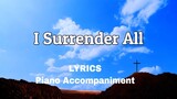 I Surrender All | Piano | Lyrics | Accompaniment