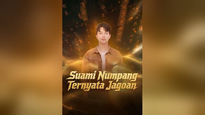 Suami Numpang Ternyata Jagoan Full Bahasa Indonesia (MELO)