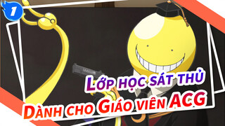 [ Lớp học Ám sát ] Dành cho Giáo viên ACG trong 7 phút_1