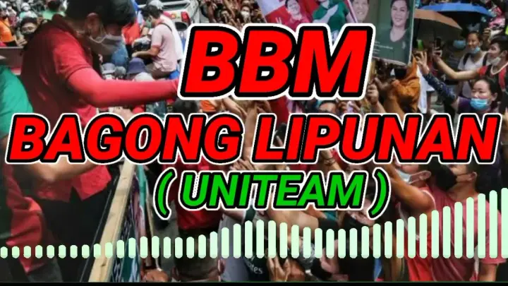 BBM - UNITEAM - BAGONG LIPUNAN ( BATTLE REMIX