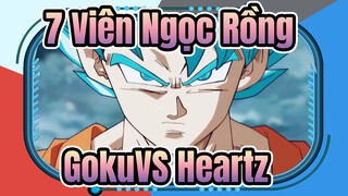 7 Viên Ngọc Rồng|Goku Siêu Xanh VS Heartz!Cuối cùng thì Heartz cũng bùng nổ !