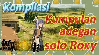 [Mushoku Tensei] Kompilasi | Kumpulan adegan solo Roxy