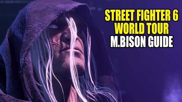 SF6 World Tour: How To Find M.Bison