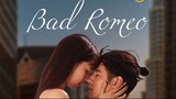 Bad Romeo (2022) Episode 1 | English Sub.