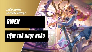 Gwen Tiệm Trà Ngọt Ngào (Cafe Cuties Gwen) | Liên Minh Huyền Thoại 11.23