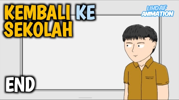 Lihdaf & Friends Season 1 Ep.19 | KEMBALI KE SEKOLAH END