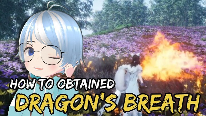 How To Obtain The Dragon's Breath Skill - Where WInds Meet