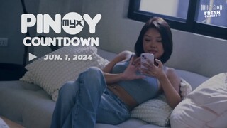 PINOY MYX COUNTDOWN (June 1, 2024) | Fresh Charts PH