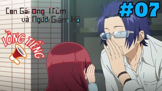 [LỒNG TIẾNG] Con Gái Ông Trùm Và Người Giám - Tập 7: Mục tiêu tuyệt nhất