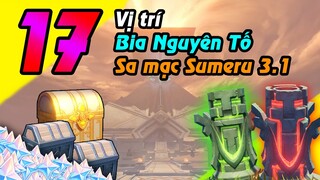 17 vị trí Bia Nguyên Tố ở Sa Mạc Sumeru 3.1 | Genshin Impact 3.1