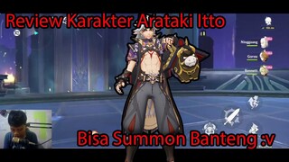 Review Karakter Arataki Itto...Bisa Summon Banteng :v