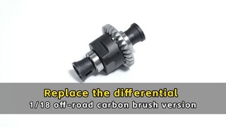 Replace the nylon differential part - 1/18 off-road carbon brush version