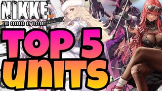 NIKKE: Goddess of Victory - Top 5 Units *Strongest Waifus*