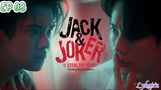 🇹🇭[BL]JACK & JOKER;U STEAL MY HEART EP 08(engsub)2024