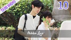 Hidden Love Eps.10 HD [Sub Indo] 🇨🇳
