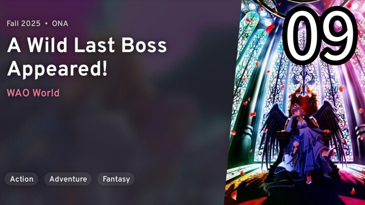 EP 09 Yasei no Last Boss ga Arawareta! | A Wild Last Boss Appeared!