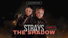 THE SHADOW STRAYS (2024) - PERTARUNGAN SENGIT !! PART 4