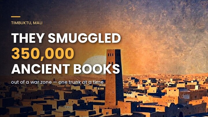 The Librarian Who Smuggled 350,000 Ancient Books Out of Timbuktu