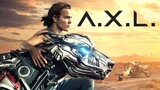 A-X-L (2018) แอคเซล: โคตรหมาเหล็ก [พากย์ไทย]
