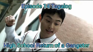 High School Return of a Gangster Episode 14 Tagalog