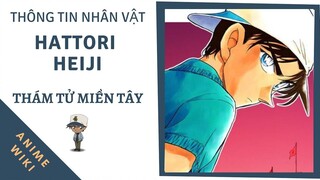 ANIME WIKI - THÔNG TIN HATTORI HEIJI - THÁM TỬ MIỀN TÂY - ĐỐI THỦ CỦA CONAN