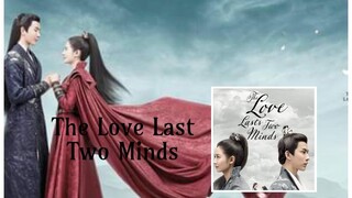 THE LOVE LAST TWO MINDS *Ep.15