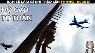 TOMB RAIDER nhưng TÔI TRÈO LÊN CHIẾC THANG TỬ THẦN | GNDTT