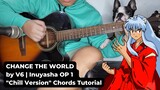 Change The World Chords Tutorial | Inuyasha OP on Acoustic Guitar | Onii Chan Music