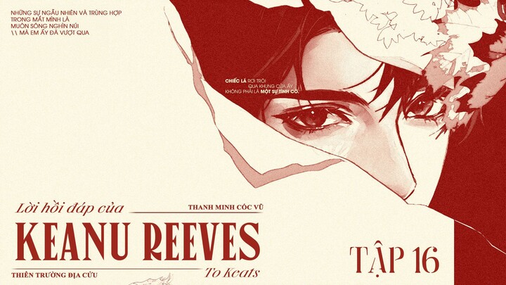 VIETSUB | KTT | LỜI HỒI ĐÁP CỦA KEANU REEVES ✢ TẬP 16