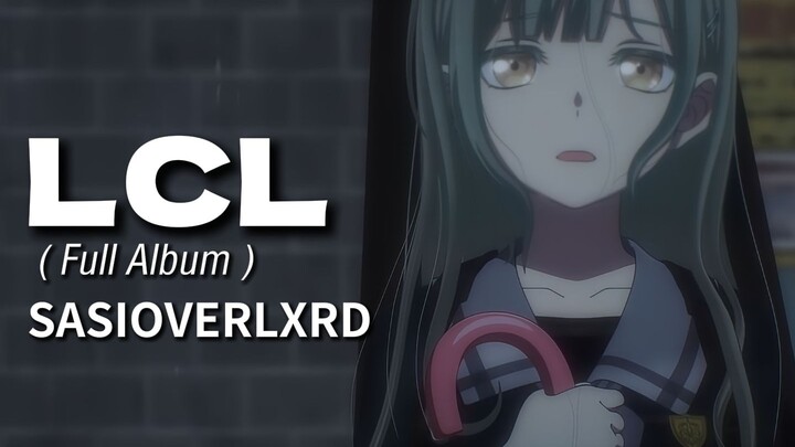 [Mutsu Wakaba] SASIOVERLXRD “LCL” Full Album (AI Cover) “Ave Mujica / Chinese Rap”