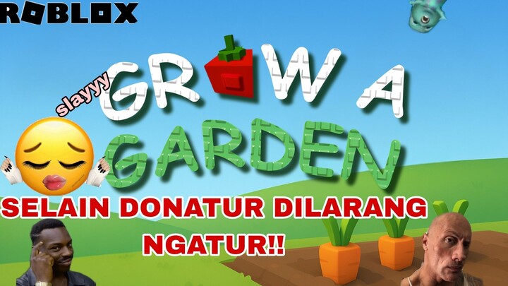 SEHARI MENJADI ORANG BAIK || GROW A GARDEN || ROBLOX