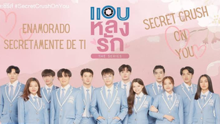 Secret Crush On You The Series Episode 2 (Indosub)