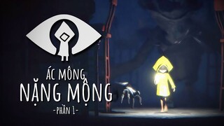 Recap Xàm Little Nightmares 1: Ác Mộng Tí Hon