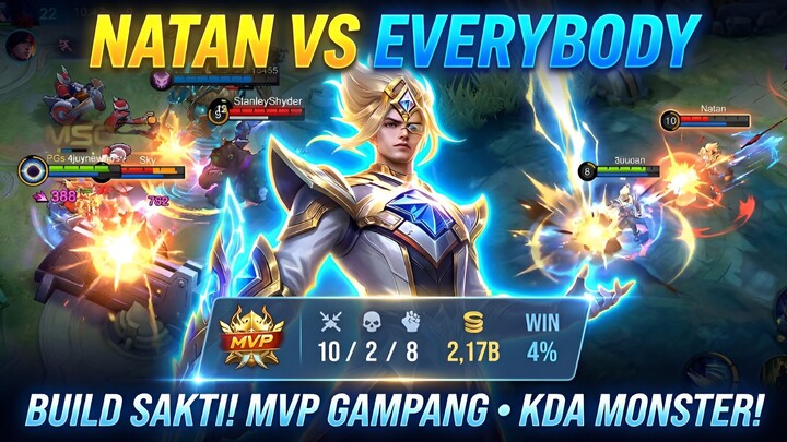 Natan VS Everybody! 💥 Build Sakti, MVP Gampang & KDA Monster! Dominasi Game Sampai Menang! 🏆🔥