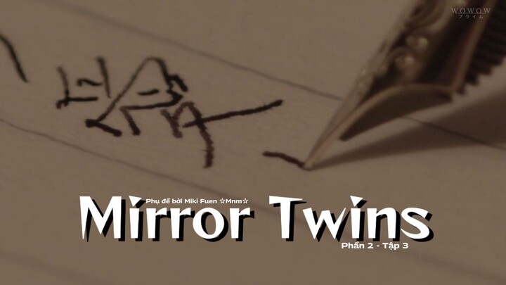 [Vietsub] Mirror Twins phần 2 - Tập 3