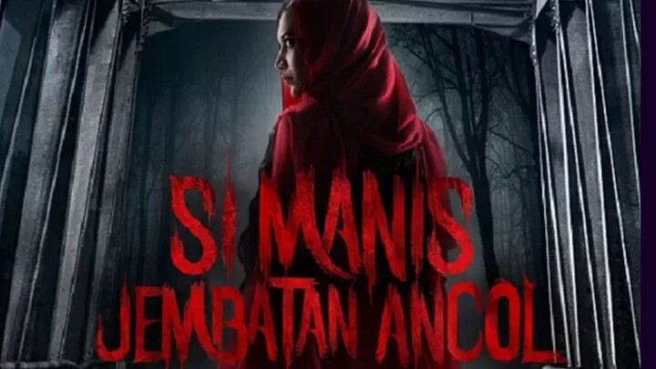 Si Manis Jembatan Ancol [2019]