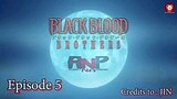 Black Blood Brothers Episode 5 TAGALOG DUBBED