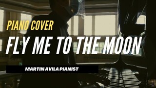 Fly Me To The Moon    |   Frank Sinatra    |    Martin Avila Piano Cover