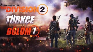 AJAN OLMA YOLUNDA - The Division 2 Türkçe Bölüm 1