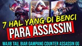 BOCORIN NIH!! 7 HAL YANG DIBENCI PARA ASSASSIN - Mobile Legends