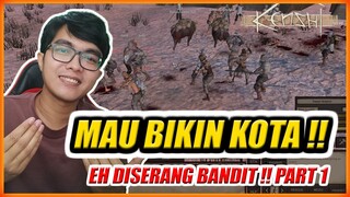 MAU BIKIN KOTA !! EH DISERANG BANDIT !! KENSHI GAMEPLAY INDONESIA !!