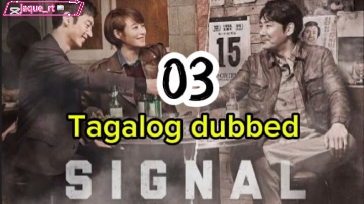 Title: SIGNAL / Tagalog dubbed | kdrama | episode 3
