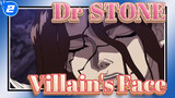 [Dr.STONE] Villain's Face_2