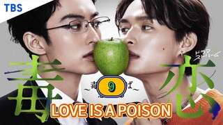 🇯🇵 [2024] LOVE IS A POISON | EPISODE 9 (Credit to Oshiroen)