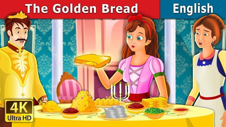 The Golden Bread Story in English _ Stories for Teenagers _ English Fairy Tales